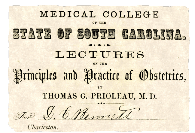 Medical College of the State of South Carolina Lectures on the Principles and Practice of Obstetrics, by Thomas G. Prioleau, M.D. |  A signature of the lecture attendee is at the bottom